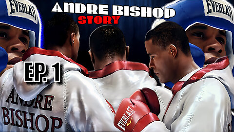 ANDRE BISHOP STORY | FIGHT NIGHT CHAMPION | EP. 1