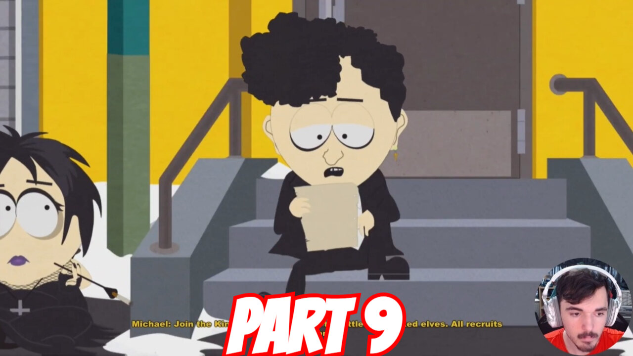 Bro These Goth Kids Different 🦇😬🦇 - South Park the Stick of Truth [Part 9]