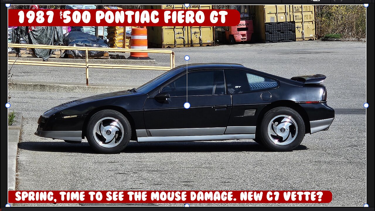 PT19 Get Fiero GT ready for spring. Sons new C7 Z51 Corvette. MICE MICE MICE MICE
