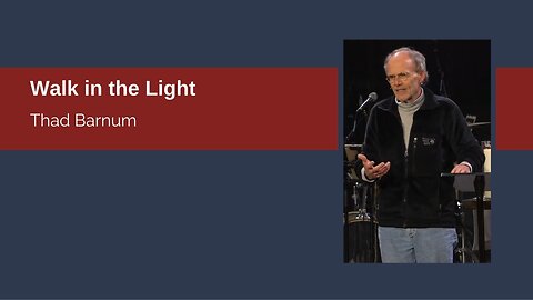 Walk in the Light