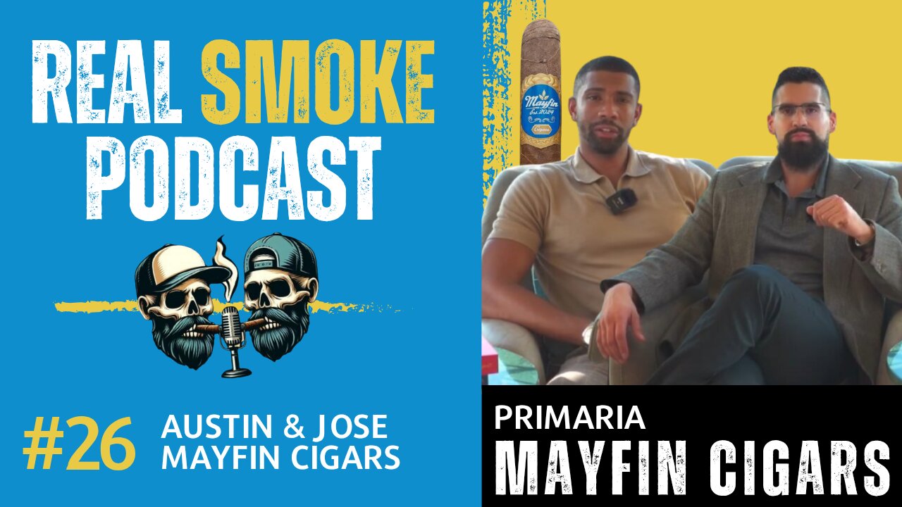 Episode 26: Austin and Jose of Mayfin Cigars