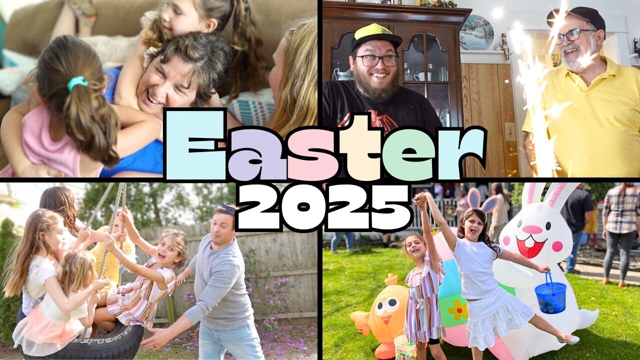 Our Family Easter Weekend 2025 Vlog