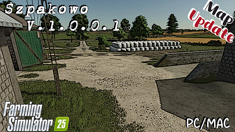Map Update | Szpakowo | V.1.0.0.1 | Farming Simulator 25