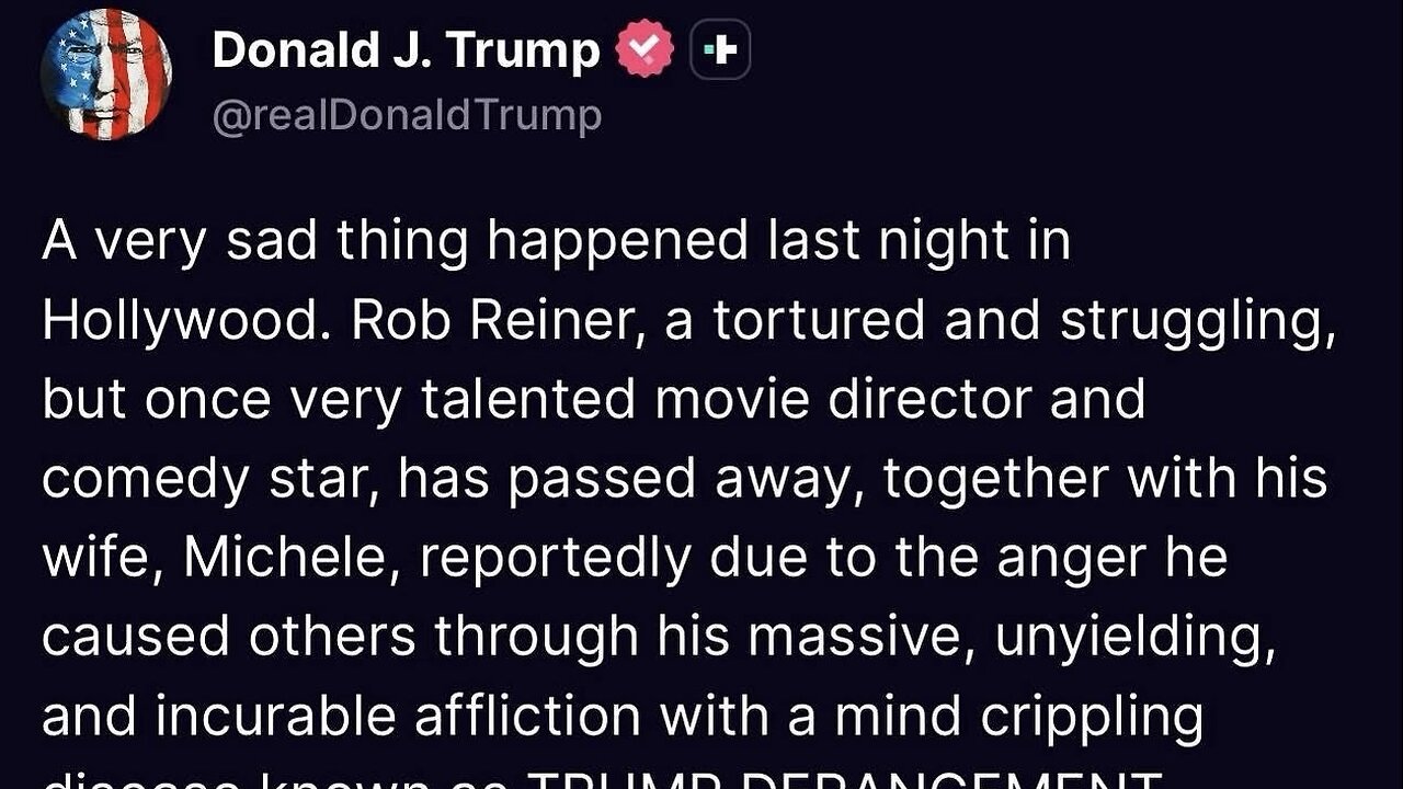 Trump's Tweet About Rob Reiner: Harsh, Sure. But Valid? Also Sure