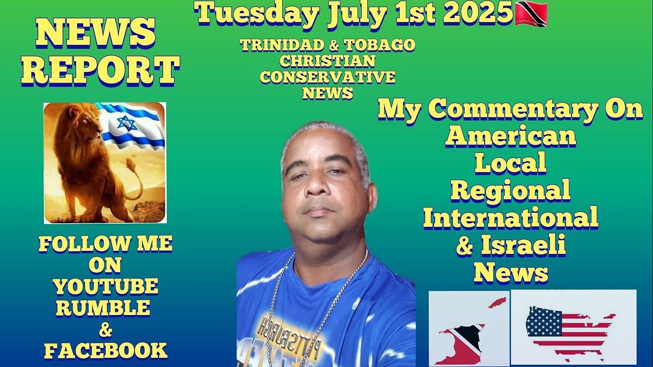 News Report Trinidad & Tobago Tuesday July 1st 2025