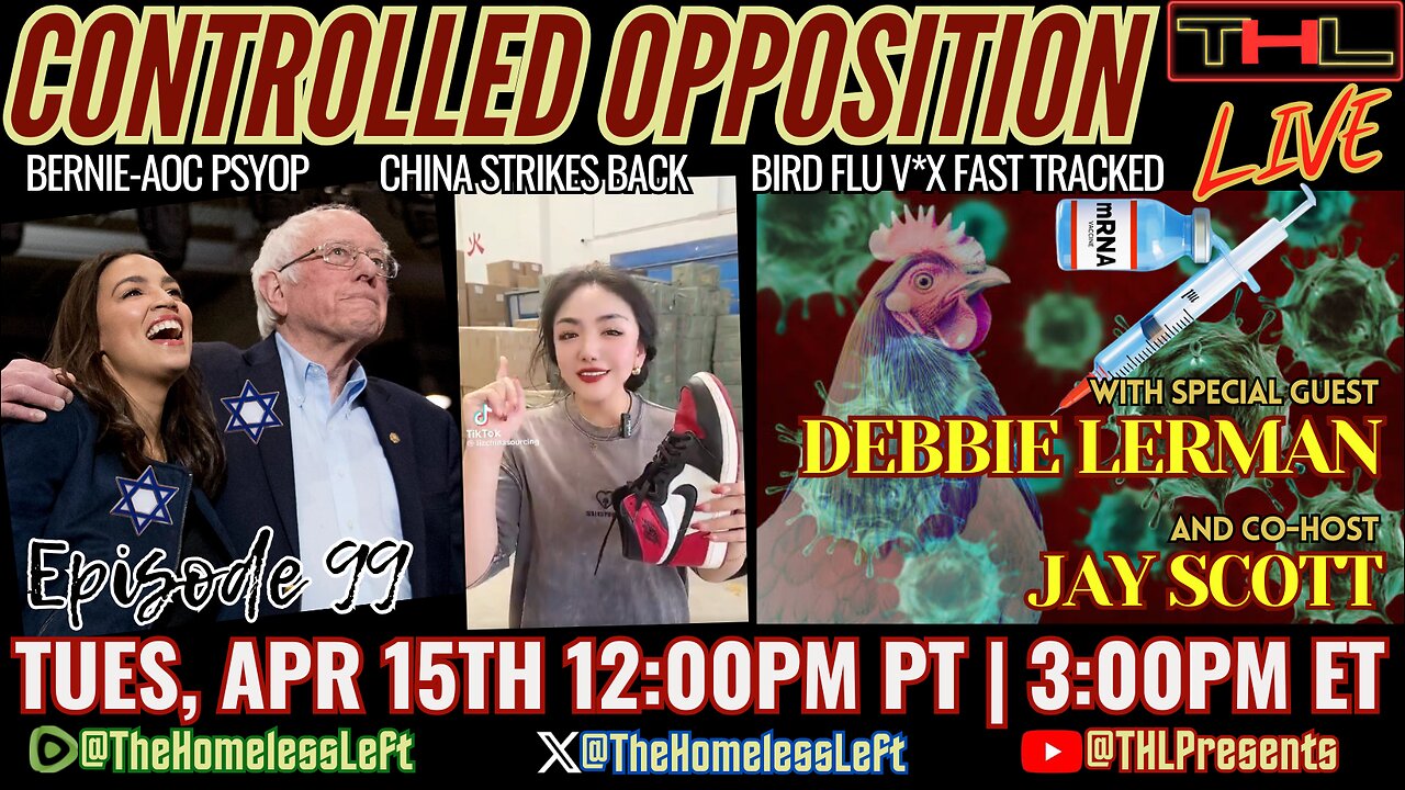 Trump's FDA Fast Tracks Bird Flu mRNA V*x, COVID Dossier w DEBBIE LERMAN, Bernie-AOC Herd CA Sheep back into the DNC, Katy Perry's WEIRD Trip to 'Space', China Hits Back Hard w JAY SCOTT | THL Ep 99 FULL