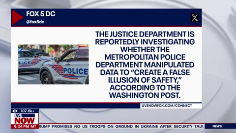 LiveNOW from FOX-DOJ investigates DC police for alleged crime data manipulation