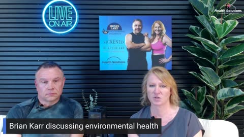 Health Solutions with Shawn & Janet Needham: Environmental Health with Brian Karr