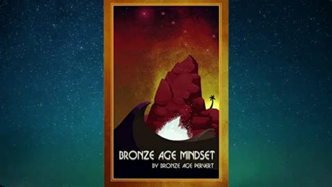 54.Bronze Age Mindset (By Bronze Age Pervert) - FULL AUDIOBOOK