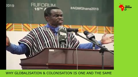 Professor Patrick Lumumba: Why globalisation & colonisation is one and the same.