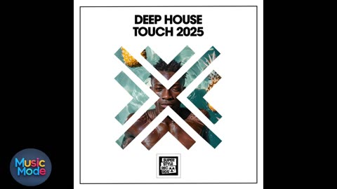 Music Mode - Deep House Touch 2025 (2025)