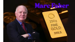 P4🥇 Marc Faber: ‘Gold Is A Hedge Against Incompetence’