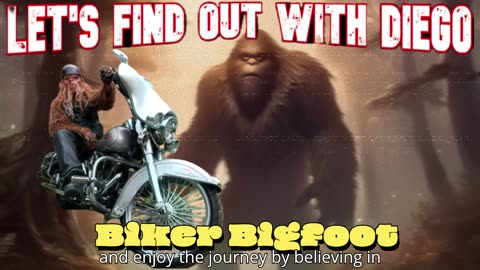 Coming Soon to Let’s Find Out with Diego: Ron Howes – Biker Bigfoot