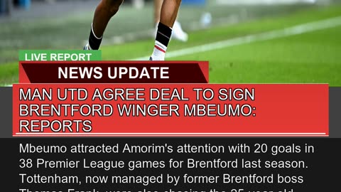 Man Utd Agree Deal to Sign Brentford Winger Mbeumo
