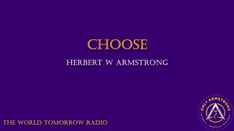 The World Tomorrow Radio- Choose