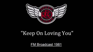 REO Speedwagon - Keep On Loving You (Live in Tokyo, Japan 1981)