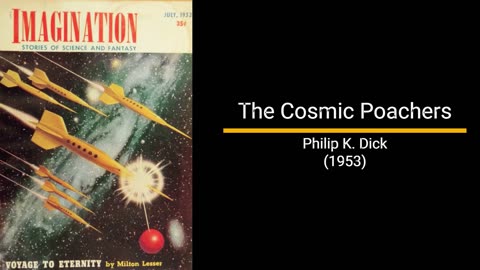 The Cosmic Poachers - Philip K. Dick (Short Story)