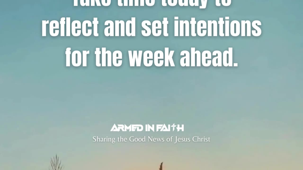 Reflect and seek wisdom for the week ahead.