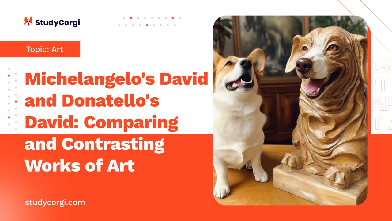 Michelangelo's David and Donatello's David: Comparing and Contrasting Works of Art - Essay Example