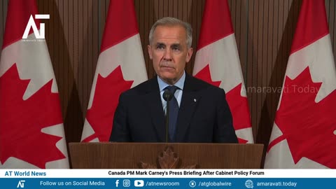 Canada PM Mark Carney's Press Briefing After Cabinet Policy Forum | Politics | AT World News