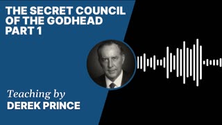 The Secret Council of the Godhead | Clip 1 | Derek Prince