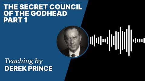 The Secret Council of the Godhead | Clip 1 | Derek Prince