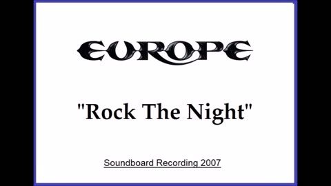 Europe - Rock The Night (Live in Rattvik, Sweden 2007) Soundboard