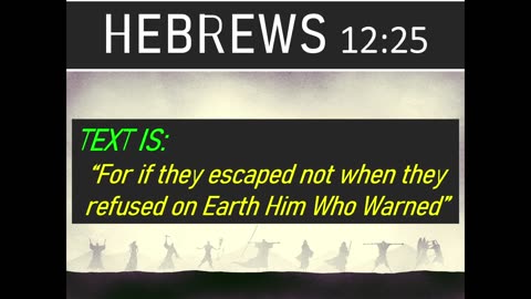 Do Not Refuse Him Who Speaks From Heaven Hebrews 12:23