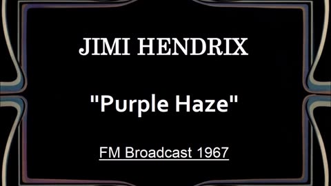 Jimi Hendrix - Purple Haze (Live in Stockholm, Sweden September 5, 1967) FM Broadcast
