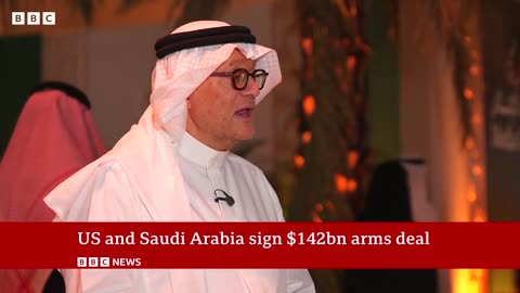 US signs $142bn arms deal with Saudi Arabia | BBC News