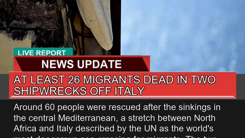 At Least Migrants Dead in Two Shipwrecks Off it