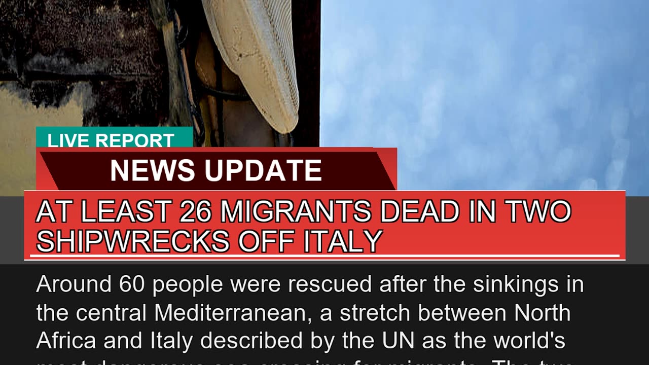 At Least Migrants Dead in Two Shipwrecks Off it