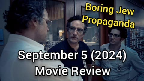 September 5 (2024) Movie Review - BORING JEW PROPAGANDA