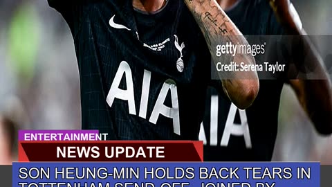 Son Heungmin Holds Back Tears in Tottenham Sendo