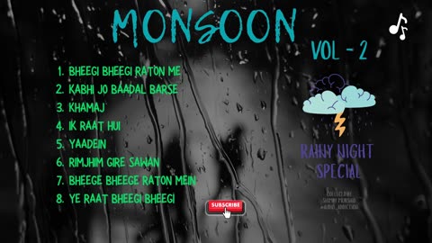 Monsoon | Vol - 2 | Rainy Night Special Hindi Songs