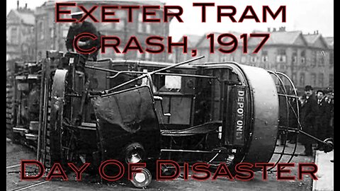 Exeter Tram Crash 1917