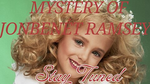 JonBenét Ramsey: America’s Most Infamous Unsolved Murder
