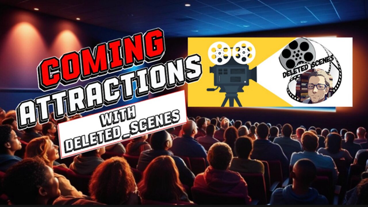 Coming Attractions - July 31st, 2025