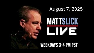 Matt Slick Live, 8/7/2025