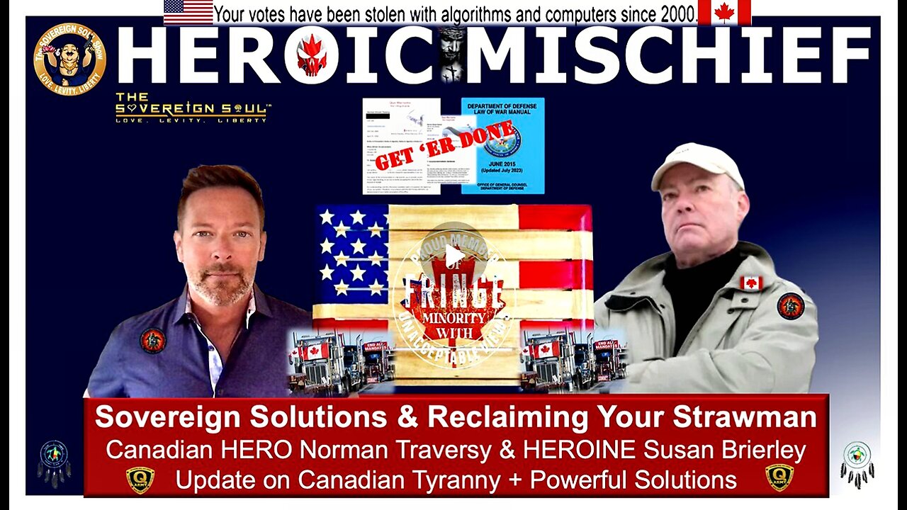 Heroic Mischief: Sovereign StrawMan Rebels Norman Traversy, Susan Brierley on Crushing Globalists