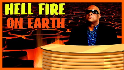 HELL FIRE ON EARTH