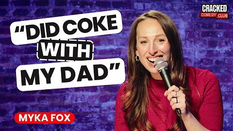 I Did Coke With My Dad | Myka Fox | Full Standup Comedy