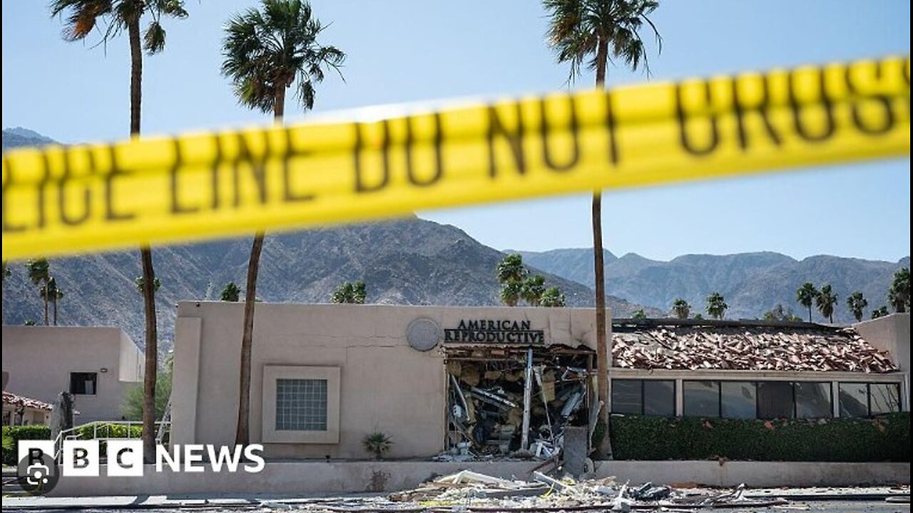 Suspect Who Bombed Palm Springs Fertility Clinic Wanted to ‘End Suffering by Ending Life