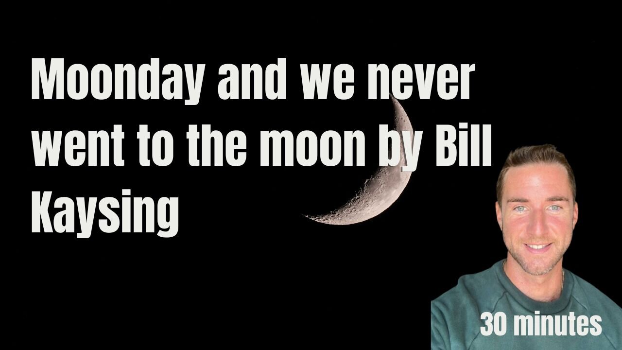Moonday and we never went to the moon by Bill Kaysing