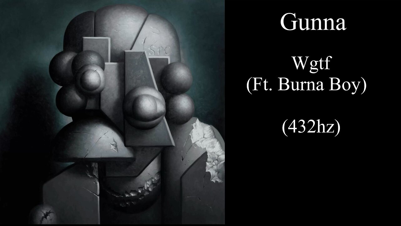 Gunna - wgtf (Ft. Burna Boy) (432hz)