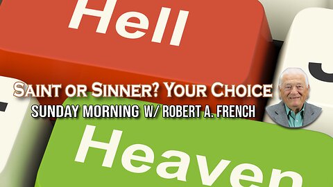 Saint or Sinner Your Choice | Sunday Morning | The Faith Loop