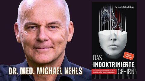 Dr. med. Michael Nehls: Verlust geistiger Autonomie – Der Zombie-Modus des indoktrinierten Gehirns