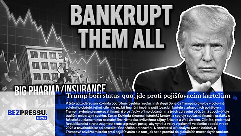 Trump boří status quo, jeho strategie jde proti pojišťovacím kartelům