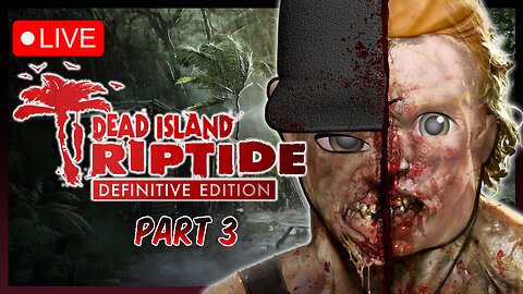 Among the Living… | Dead Island Riptide Definitive Edition | Part 3 | Co-Op w/ @Gam3rC4m