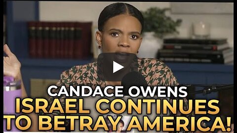 Candace Owens - Israel and the Trump Administration Continue to Betray America!